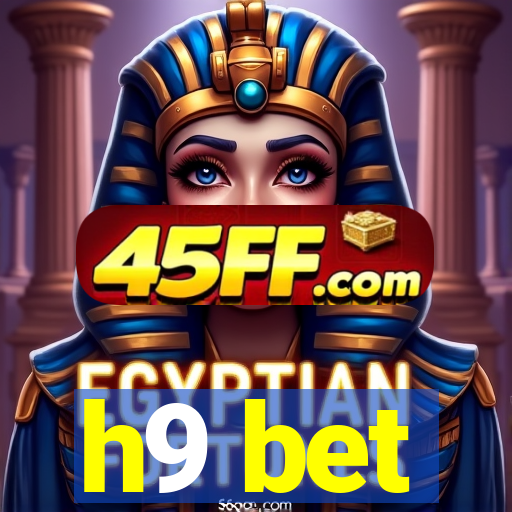 h9 bet